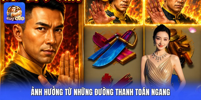 Ảnh hưởng từ những đường thanh toán ngang