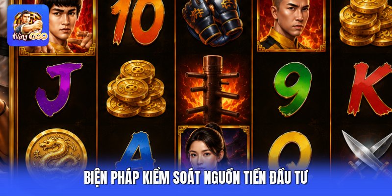 Biện pháp kiểm soát nguồn tiền đầu tư