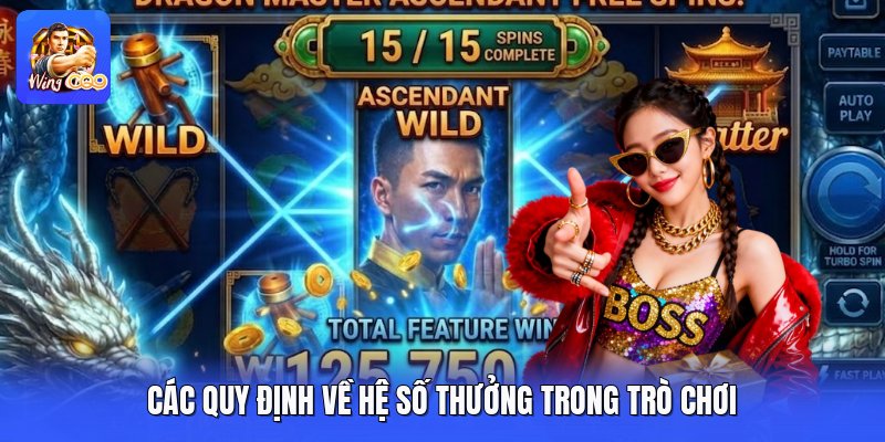 Các quy định về hệ số thưởng trong trò chơi