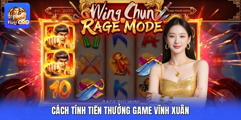 Cách tính tiền thưởng game vĩnh xuân