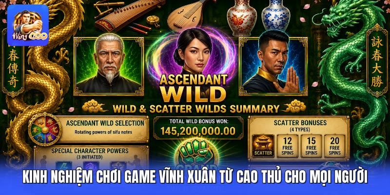 Kinh Nghiệm Chơi Game Vĩnh Xuân Từ Cao Thủ Cho Mọi Người