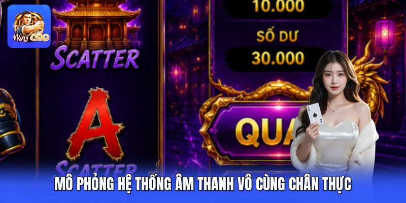 Mô phỏng hệ thống âm thanh vô cùng chân thực