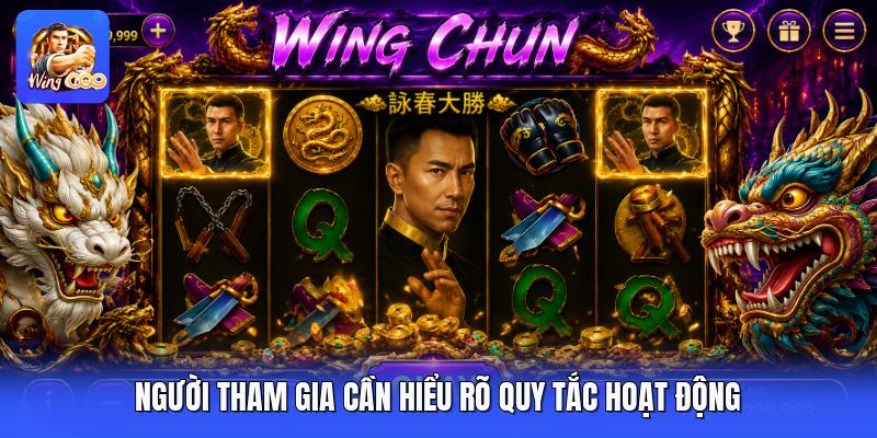 Người tham gia cần hiểu rõ quy tắc hoạt động