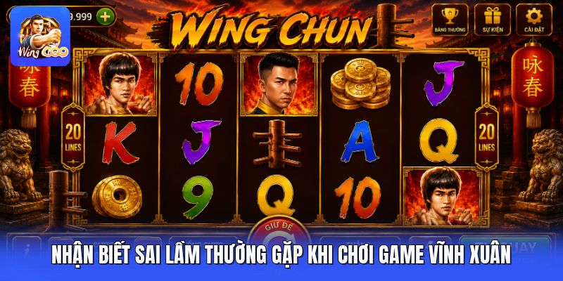 Nhận biết sai lầm thường gặp khi chơi game vĩnh xuân