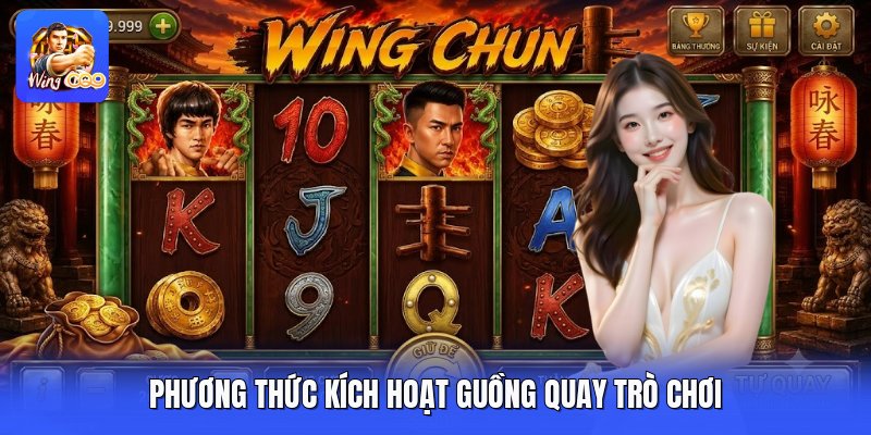 Phương thức kích hoạt guồng quay trò chơi