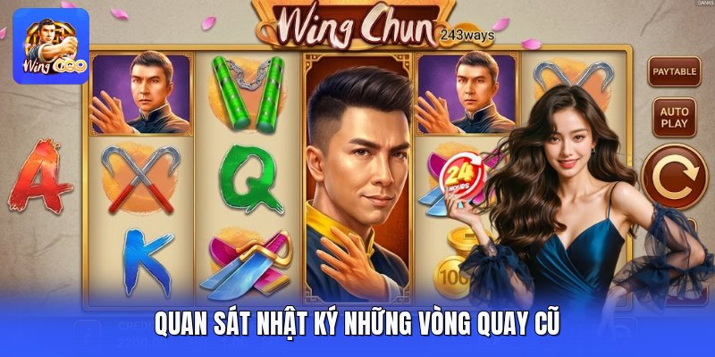 Quan sát nhật ký những vòng quay cũ