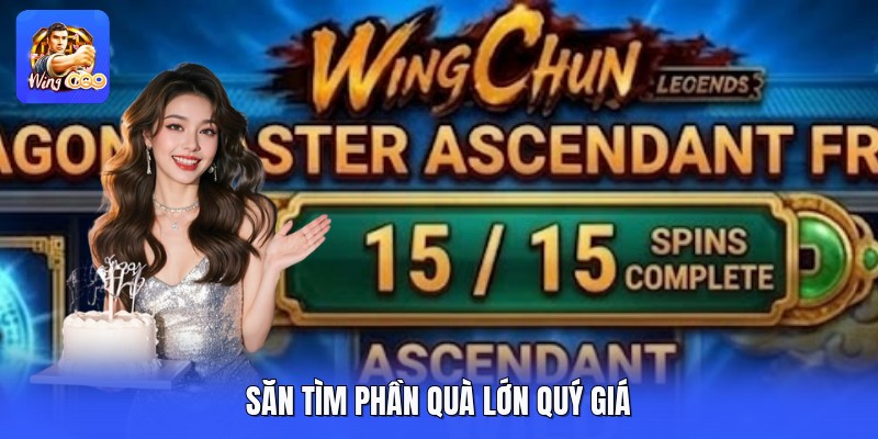 Săn tìm phần quà lớn quý giá