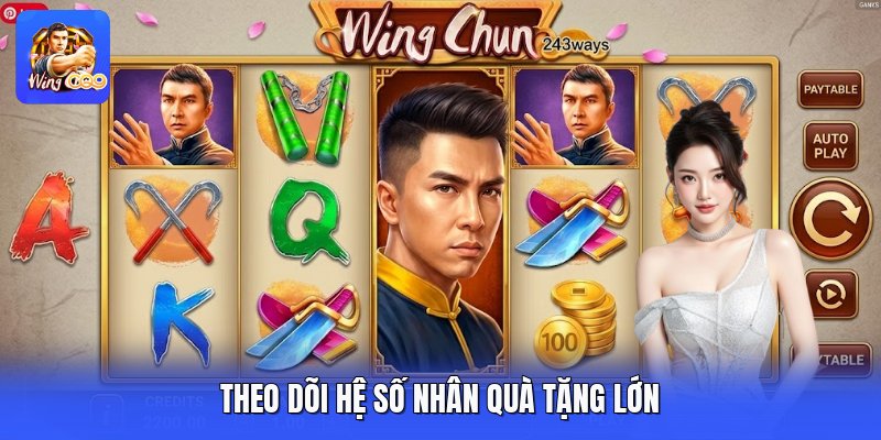 Theo dõi hệ số nhân quà tặng lớn