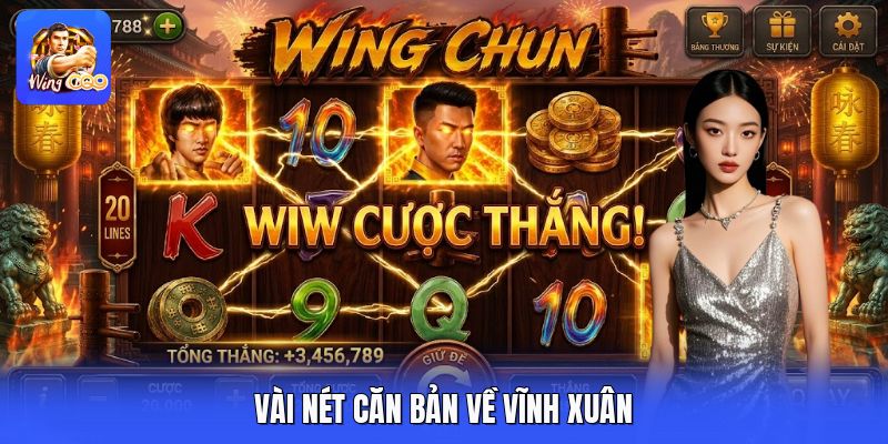 Vài nét căn bản về Vĩnh Xuân